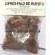 HIERBA CIPRÉS (PALO DE MUERTO)